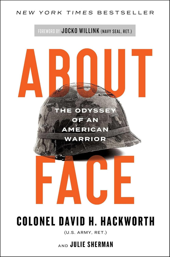 About Face: The Odyssey of an American Warrior (Reissue)