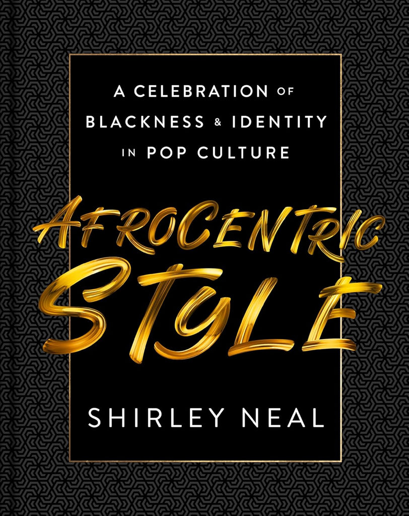 Afrocentric Style: A Celebration of Blackness & Identity in Pop Culture
