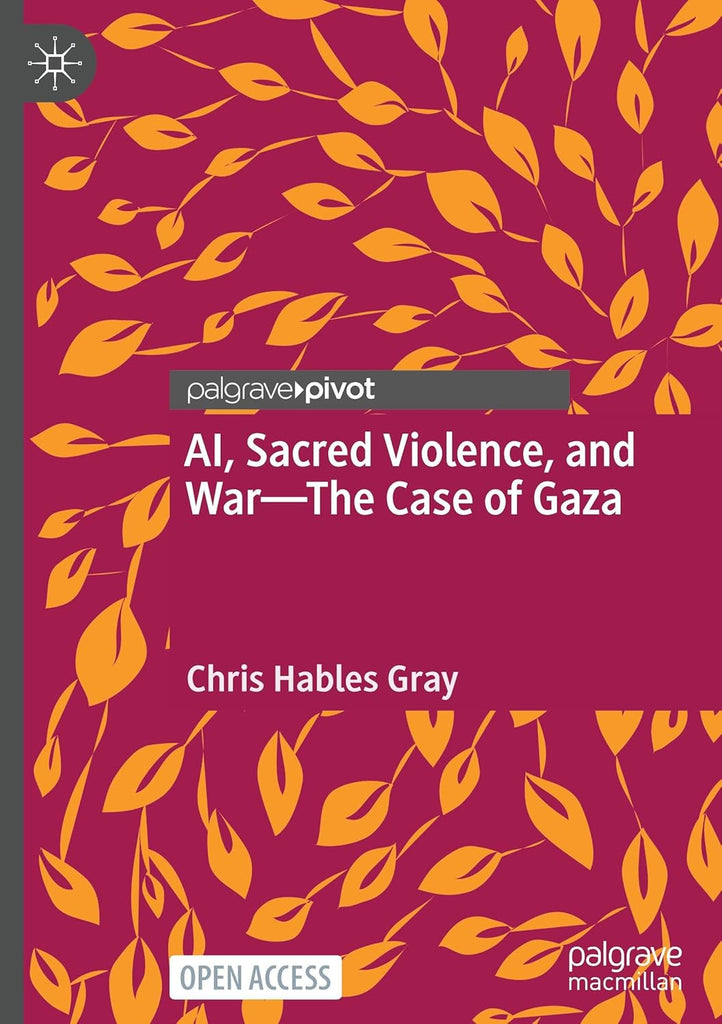 Ai, Sacred Violence, and War--The Case of Gaza