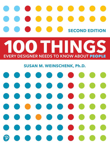 100 Things Every Designer Needs to Know about People