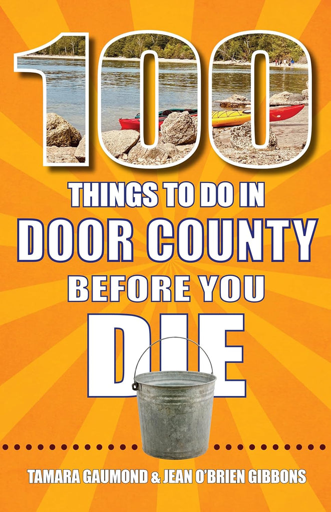 100 Things to Do in Door County Before You Die