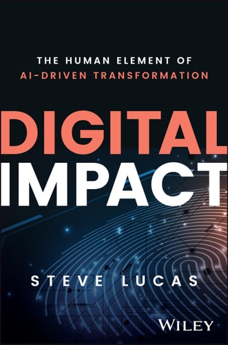 Digital Impact: The Human Element of AI-Driven Transformation