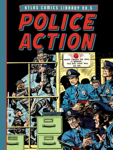 The Atlas Comics Library No. 5: Police Action (The Fantagraphics Atlas Comics Library)