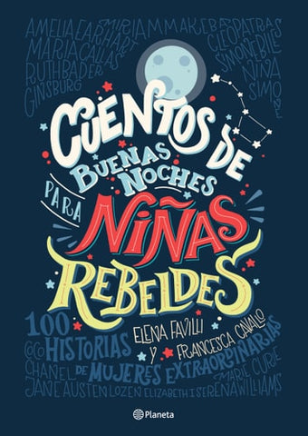 Cuentos de buenas noches para niÃƒÂ±as rebeldes (Spanish Edition)