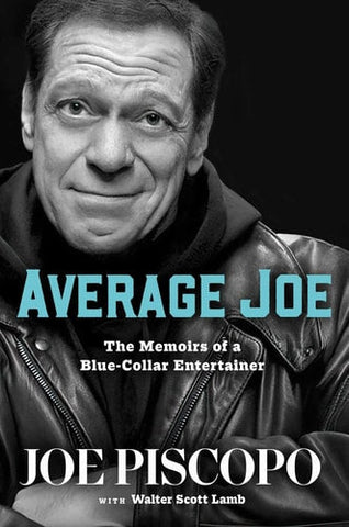Average Joe: The Memoirs of a Blue-Collar Entertainer