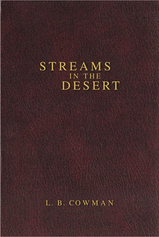 Contemporary Classic/Streams in the Desert: 366 Meditations for Encouragement and InspirationStreams in the Desert