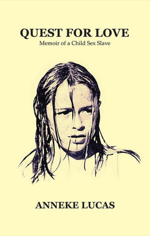 Quest For Love: Memoir of a Child Sex Slave