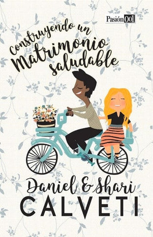 Construyendo Un Matrimonio Saludable (1) (Spanish Edition)