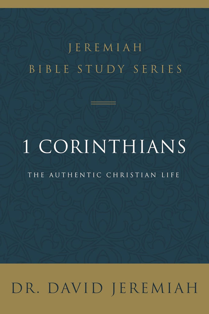 1 Corinthians: The Authentic Christian Life