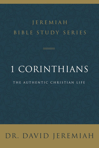 1 Corinthians: The Authentic Christian Life