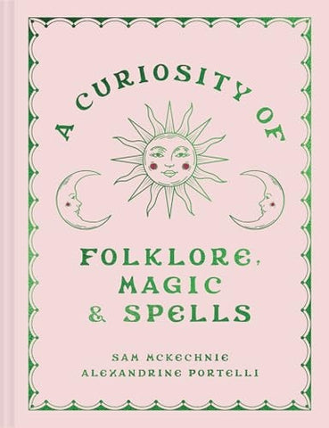A Curiosity of Folklore, Magic and Spells