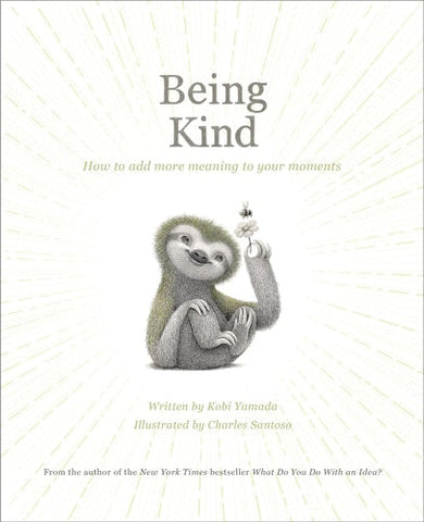Being Kind: How to Add More Meaning to Your Moments