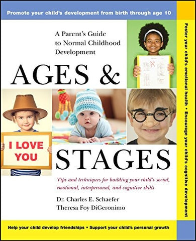 Ages and Stages: A Parent's Guide to Normal Childhood Development