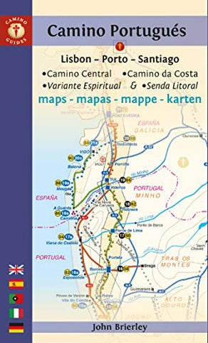 Camino PortuguÃ©s Maps: Lisbon - Porto - Santiago / Camino Central, Camino de la Costa, Variente Espiritual & Senda Litoral (2023-2024)