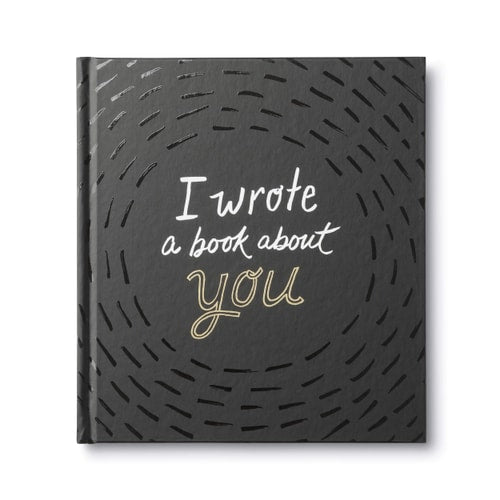 I Wrote a Book About You Ã¢â‚¬â€ A fun, fill-in-the-blank book.