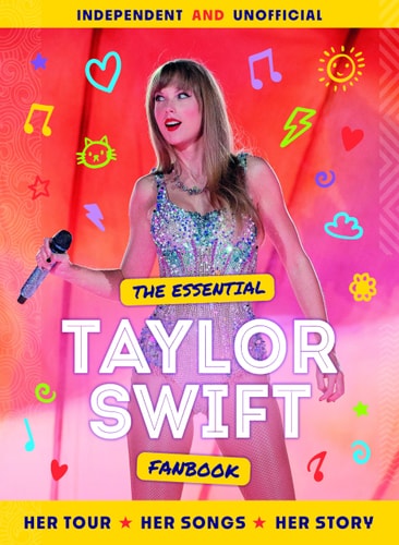The Essential Taylor Swift Fanbook