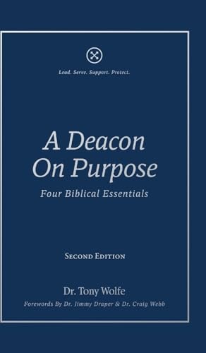 A Deacon On Purpose: Four Biblical Essentials