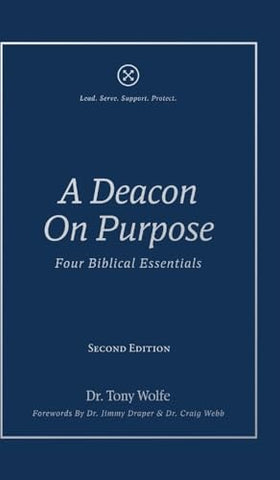 A Deacon On Purpose: Four Biblical Essentials