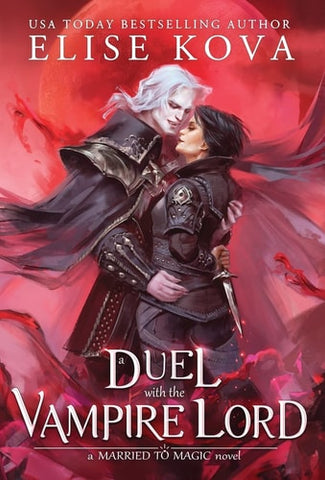 A Duel with the Vampire Lord (Married to Magic)