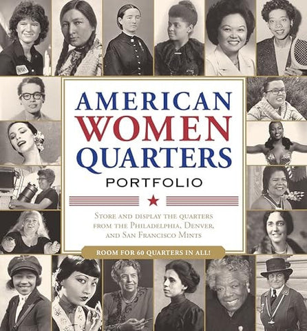 American Women Quarters Collector's Portfolio (Collect quarters for all three mints!)