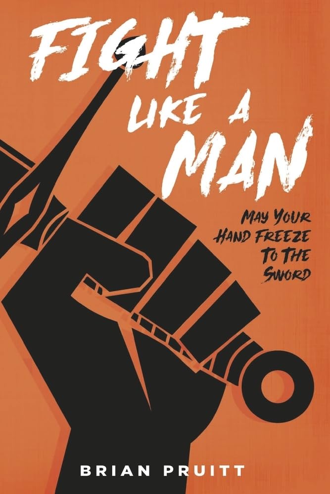 Fight Like A Man: May Your Hand Freeze to The Sword!