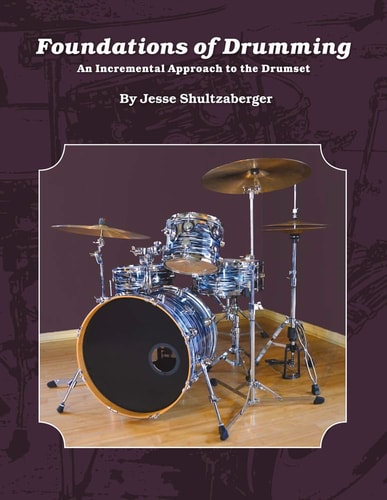 Foundations of Drumming: An Incremental Approach to the Drumset (1)
