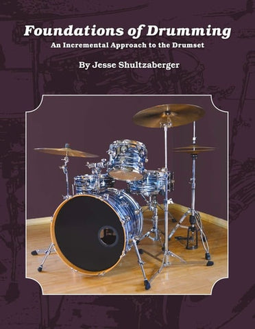 Foundations of Drumming: An Incremental Approach to the Drumset (1)