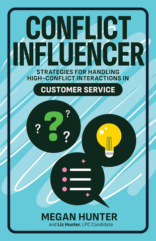 Conflict Influencer: Managing High-Conflict Interactions (Conflict Influencer, 1)