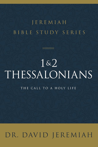 1 and 2 Thessalonians: Standing Strong Through Trials