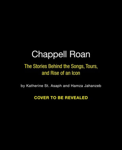 The Rise and Rise of Chappell Roan: The Stories Behind the Songs, Tours, and Birth of an IconChappell Roan: The Stories Behind the Songs, Tours, and Rise of an Icon