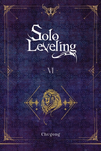 Solo Leveling, Vol. 6 (novel) (Solo Leveling (novel), 6)