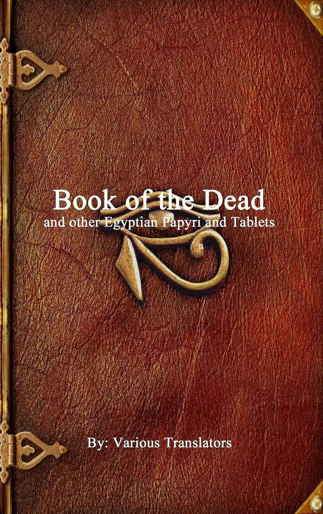 Book Of The Dead: And Other Egyptian Papyri And Tablets