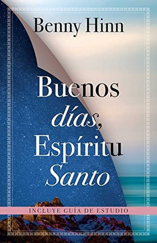 Buenos DÃ­as, EspÃ­ritu Santo / Good Morning Holy Spirit (Spanish Edition)