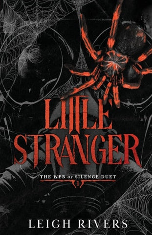 Little Stranger: A Dark Taboo Romance (The Web of Silence Duet)