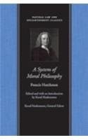 A System of Moral Philosophy (Natural Law and Enlightenment Classics)
