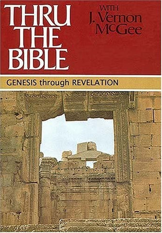 Thru the Bible: Genesis through Revelation (Thru the Bible 5 Volume Set)