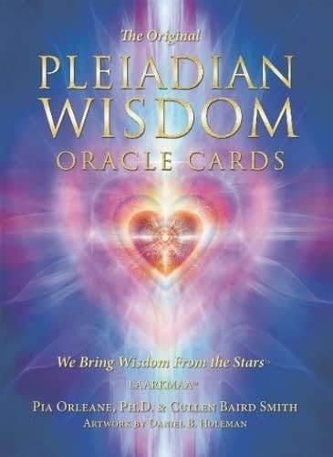 Pleiadian Wisdom Oracle Cards: We Bring Wisdom From the Stars (78 cards w/instruction booklet, boxed)