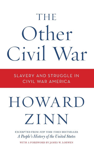 Other Civil War: Slavery and Struggle in Civil War America