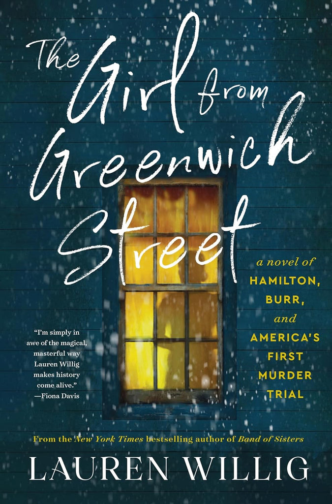 Girl from Greenwich Street: A Novel of Hamilton, Burr, and America's First Murder Trial