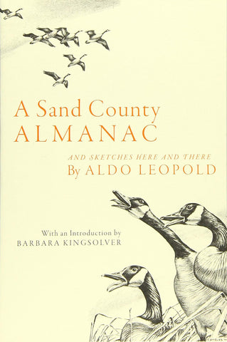 Sand County Almanac: And Sketches Here and There