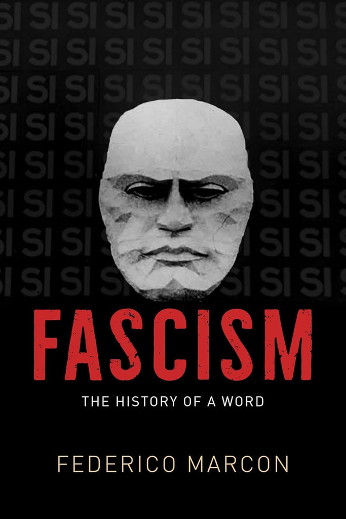 Fascism The History of a Word