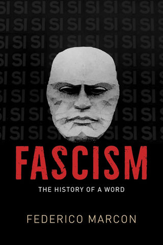 Fascism The History of a Word