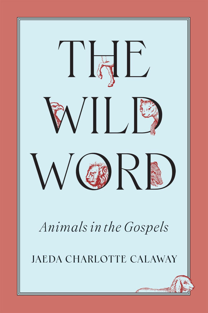 Wild Word Animals in the Gospels
