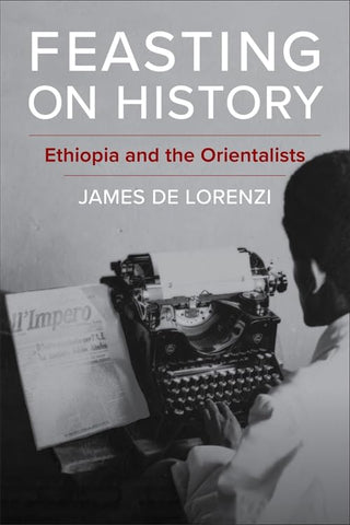 Feasting on History Ethiopia and the Orientalists