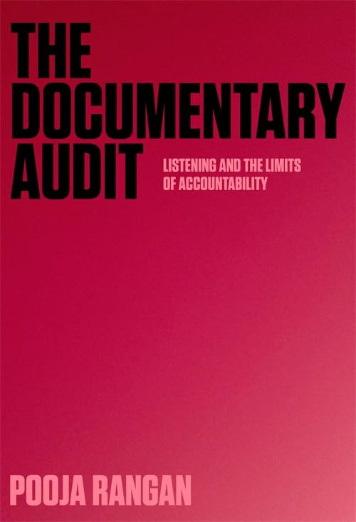 Documentary Audit Listening and the Limits of Accountability