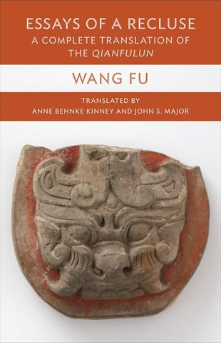 Essays of a Recluse A Complete Translation of the Qianfulun