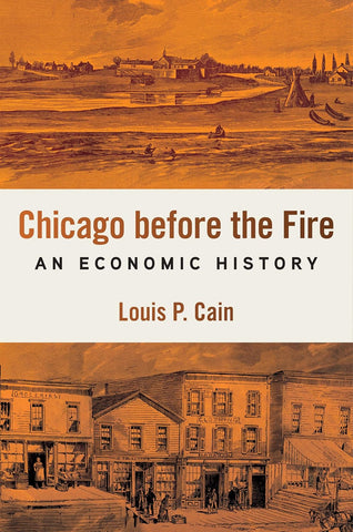 Chicago Before the Fire An Economic History