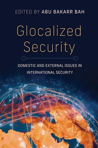 Glocalized Security Domestic and External Issues in International Security