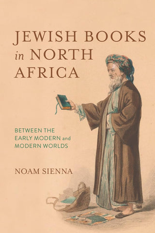 Jewish Books in North Africa Between the Early Modern and Modern Worlds