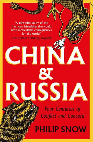 China and Russia Four Centuries of Conflict and Concord